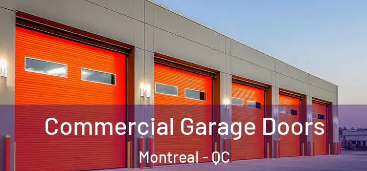  Commercial Garage Doors Montreal - QC