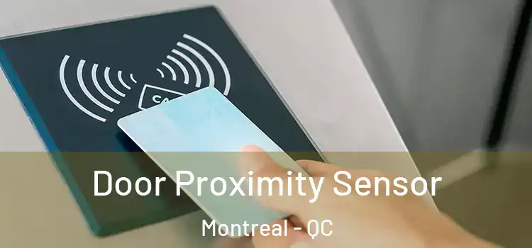  Door Proximity Sensor Montreal - QC