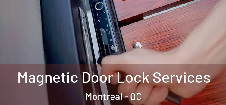 Magnetic Door Lock Services Montreal - QC