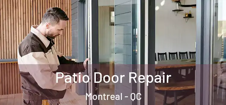  Patio Door Repair Montreal - QC