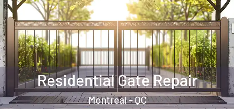  Residential Gate Repair Montreal - QC