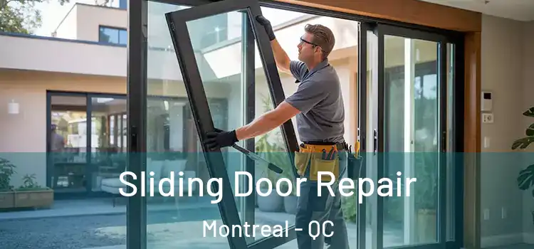 Sliding Door Repair Montreal - QC