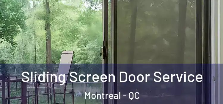 Sliding Screen Door Service Montreal - QC